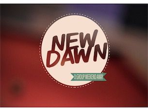 A New Dawn - D:Group Weekend away